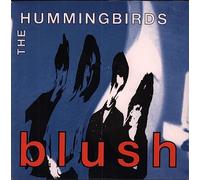 The Hummingbirds - Blush/Let Her Down Gently (+ Productfact) [Import] [VINYL]