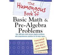 The Humongous Book of Basic Math and Pre-Algebra Problems (Humongous Books)