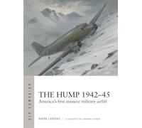 The Hump 1942-45: America's first massive military airlift: 58 (Air Campaign)