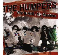 The Humpers - War Is Hell/My Machine