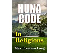 The Huna Code In Religions