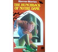 The Hunchback Of Notre Dame (Horror Sories)