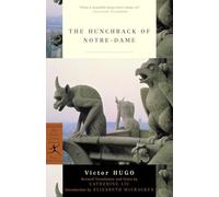 The Hunchback of Notre-Dame (Modern Library): 1: Notre-Dame De Paris (Modern Library Classics)
