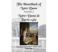 The Hunchback of Notre Dame, Vol. 2: Unabridged Bilingual Edition: English-French
