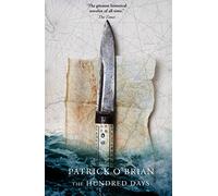 The Hundred Days: (Aubrey-Maturin Book 19)