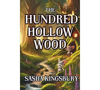 The Hundred Hollow Wood (Shadows and Thorns)