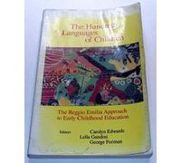 The Hundred Languages of Children: The Reggio Emilia Approach to Early Childhood Education