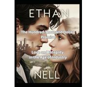 The Hundred-Thousand Dollar Promise: Love and Integrity in the Age of Industry