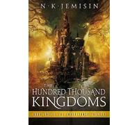 The Hundred Thousand Kingdoms: Book 1 of the Inheritance Trilogy (Inheritance Trilogy)