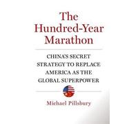 [(The Hundred-Year Marathon)] [Author: Michael Pillsbury] published on (February, 2015)