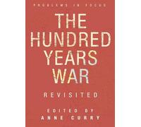 The Hundred Years War Revisited: 18 (Problems in Focus)