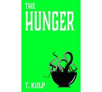 The Hunger: Cosmic Horror Meets Fine Cuisine