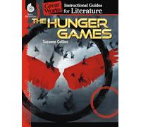 The Hunger Games: An Instructional Guide for Literature (Great Works: Instructional Guides for Literature)