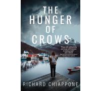 The Hunger Of Crows : A Novel