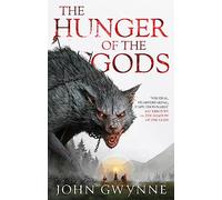 The Hunger of the Gods: Book Two of the Bloodsworn Saga