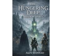 The Hungering Deep: Shadow-Spires