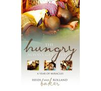 The Hungry Always Get Fed: A Year of Miracles