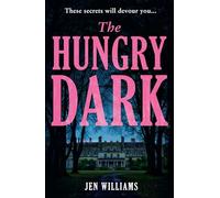 The Hungry Dark