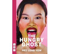 The Hungry Ghost (NHB Modern Plays)