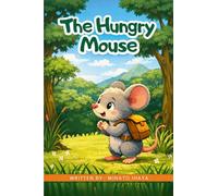 The Hungry Mouse