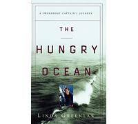 The Hungry Ocean: a Swordboat Captain's Journey