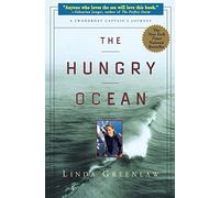 The Hungry Ocean: A Swordboat Captain's Journey