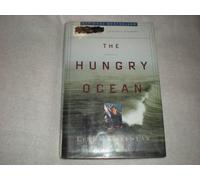 The Hungry Ocean: A Swordboat Captain's Journey