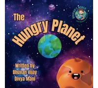 The Hungry Planet: Join this fun space journey, through galaxies to find out who is "The Hungry Planet"!