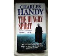 The Hungry Spirit: Beyond Capitalism - A Quest for Purpose in the Modern World