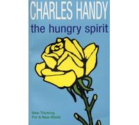 The Hungry Spirit: New Thinking for a New World