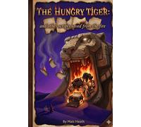 The Hungry Tiger: And Other Scripts Saved from the Fire