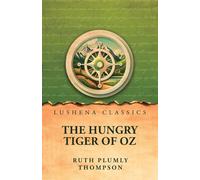 The Hungry Tiger of Oz