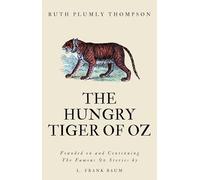 The Hungry Tiger of Oz
