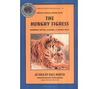The Hungry Tigress: Buddhist Myths, Legends, and Jataka Tales