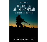 The Hunt For Ali Muhammad: Al Qaeda Has Returned (A Jack Novak Series)