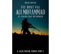 The Hunt For Ali Muhammad: Al Qaeda Has Returned (A Jack Novak Series)