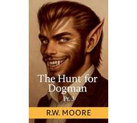 The Hunt For Dogman: 3