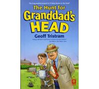 The Hunt for Granddad's Head