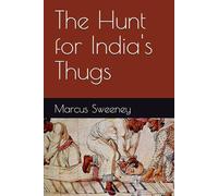 The Hunt for India's Thugs