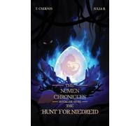 The Hunt for Niedreid: The Numen Chronicles Interlude Story: 5.7