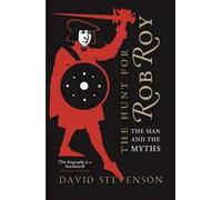 The Hunt for Rob Roy: The Man and the Myths