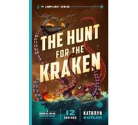 The Hunt for the Kraken: A Decide-as-You-Go Adventure (The Lamplight Series Book 1)