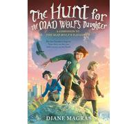 The Hunt for the Mad Wolf's Daughter