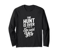 The Hunt is Over She Said Yes Engagement Celebration Long Sleeve T-Shirt