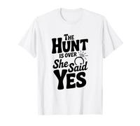 The Hunt is Over She Said Yes Engagement Celebration T-Shirt