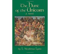 The Hunt of the Unicorn: a novel