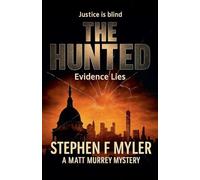 The Hunted: 5 (Matt Murray Mysteries)