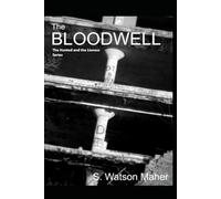 The Hunted and the Lioness: Vol 1 - The Bloodwell