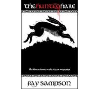 The Hunted Hare: The First Volume In The Aidan Mysteries