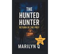 The Hunted Hunter:: Return of the Prey (The Alex Dane Files)